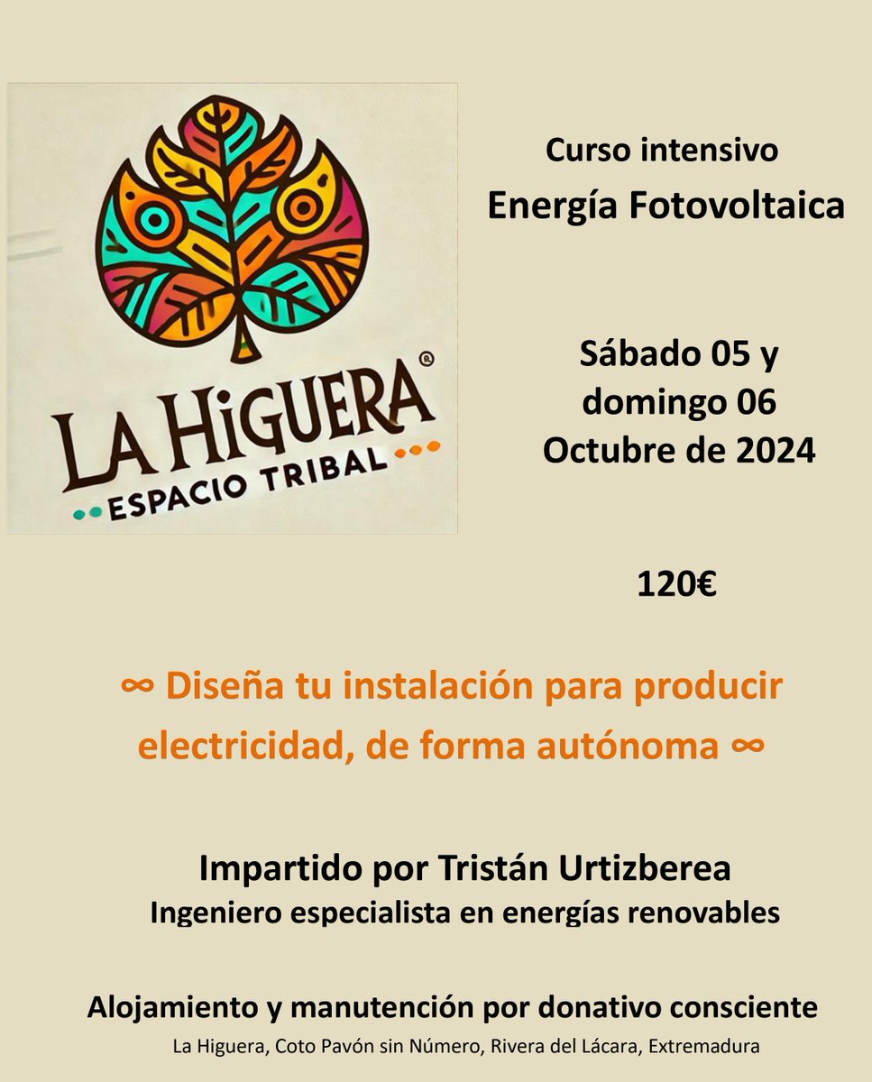 El próximo sábado 5 y domingo 6 de octubre, en LA HIGUERA, 𝐂𝐔𝐑𝐒𝐎 𝐢𝐧𝐭𝐞𝐧𝐬𝐢𝐯𝐨 𝐬𝐨𝐛𝐫𝐞 𝐄𝐍𝐄𝐑𝐆𝐈́𝐀 𝐅𝐎𝐓𝐎𝐕𝐎𝐋𝐓𝐀𝐈𝐂𝐀. 📧 Más información: higeraespaciotribal@gmail.com

#EnergíaRenovable
#CursoFotovoltaica
#AutonomíaEnergética
#Sostenibilidad