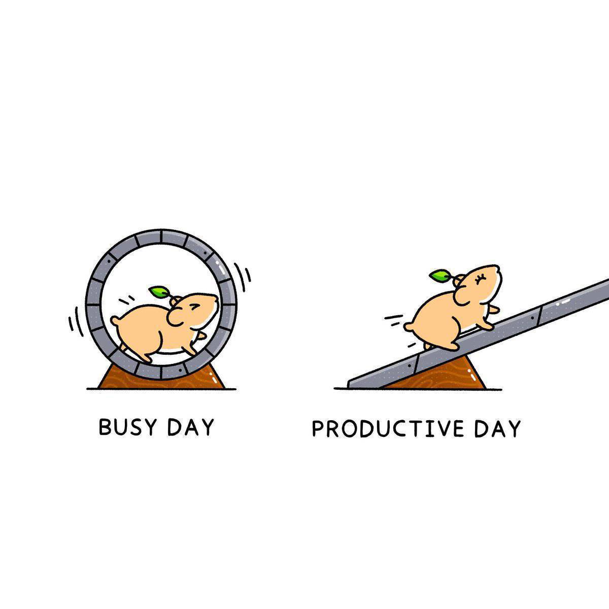 No hay  nada que confundamos más que estar ocupado y  trabajar duro  con trabajar de forma inteligente y ser productivo