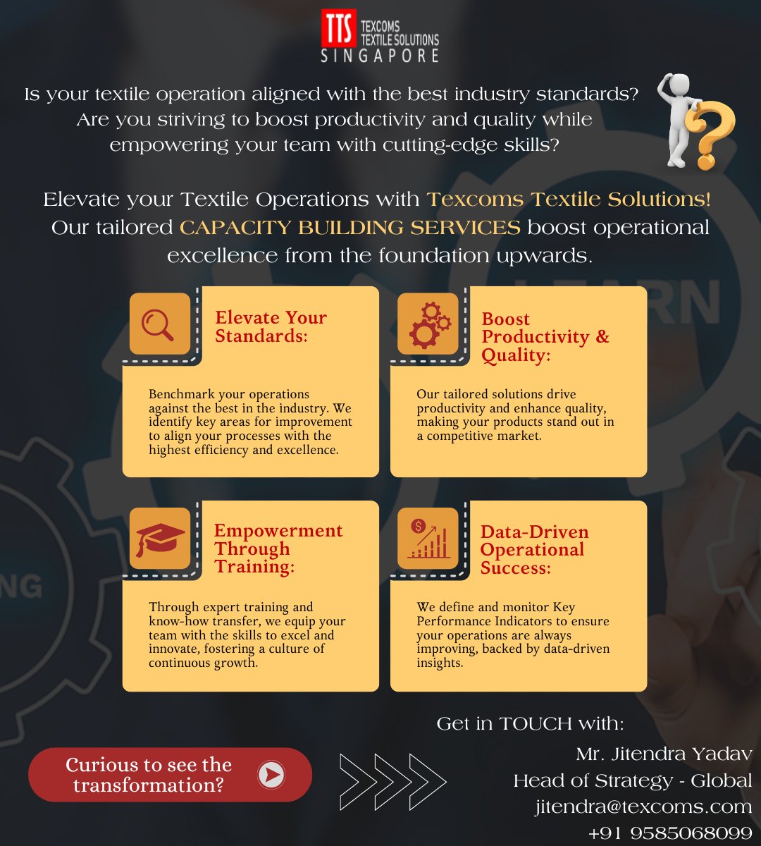 Revolutionize your textile operations with TTS! Our Capacity Building services will help you benchmark with the best, maximize productivity, and elevate quality. 

Curious to learn more?  Connect with Mr. Jitendra Yadav at jitendra@texcoms.com.

#CapacityBuilding