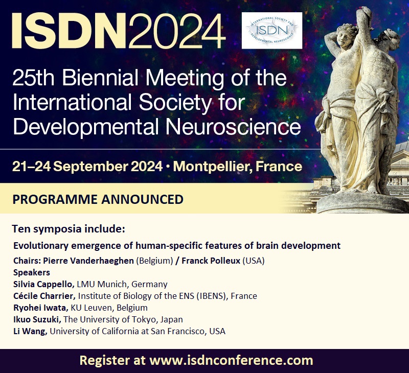 ISDN 2024 Conference (@isdnconference) on Twitter photo Don't miss the #ISDN2024 Symposium: Evolutionary emergence of human-specific features of brain development
Speakers: Silvia Cappello <a href="/mpi_psychiatry/">Max Planck Institute of Psychiatry</a>, Cécile Charrier <a href="/IBENS_ENS/">IBENS</a> Ryohei Iwata, <a href="/KU_Leuven/">KU Leuven</a>, Ikuo Suzuki <a href="/UTokyo_Science/">UTokyo School of Science</a>, Li Wang, USCF
Book at bit.ly/ISDN2024 Don't miss the #ISDN2024 Symposium: Evolutionary emergence of human-specific features of brain development
Speakers: Silvia Cappello <a href="/mpi_psychiatry/">Max Planck Institute of Psychiatry</a>, Cécile Charrier <a href="/IBENS_ENS/">IBENS</a> Ryohei Iwata, <a href="/KU_Leuven/">KU Leuven</a>, Ikuo Suzuki <a href="/UTokyo_Science/">UTokyo School of Science</a>, Li Wang, USCF
Book at bit.ly/ISDN2024