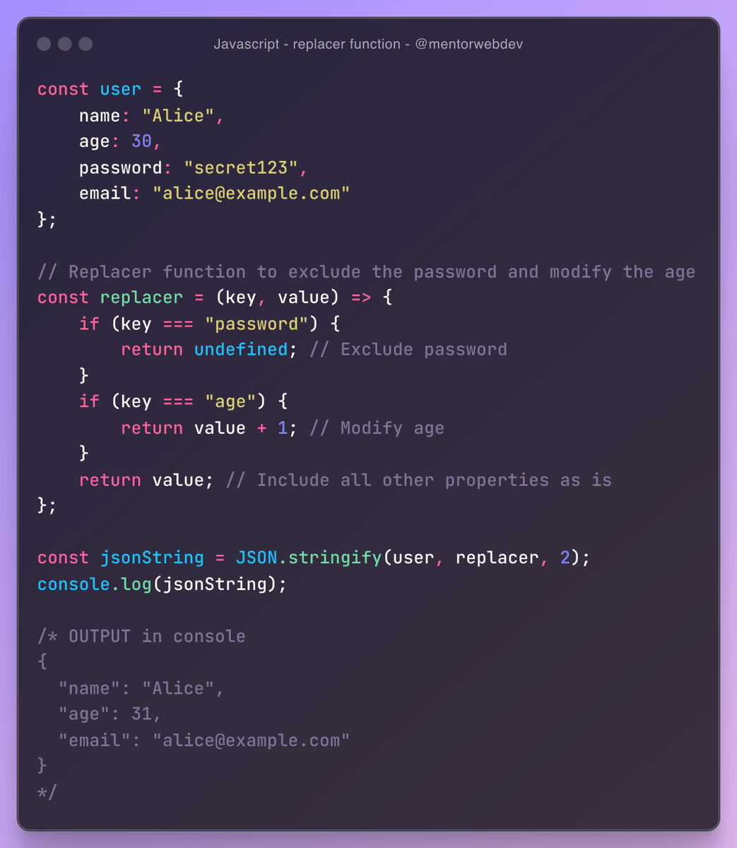 💡 Javascript tip 🔴

Use a replacer function in the JSON stringify method to define which values should be included or modify them.