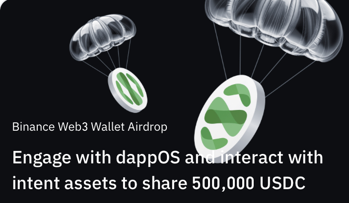 dappOS_com's tweet photo. Time to expore the potential of @dappOS_com Intent Assets with @Web3WithBinance 🚀

1.  Open Binance app📱
2. Go to Binance Web3 Wallet 💵
3. Hit dappOS' Banner to join the campaign 🎉

Claim Your Share of the $500,000 USDC Prize Pool
https://t.co/Qv06kOgE3T https://t.co/Dm3l8vvZTe