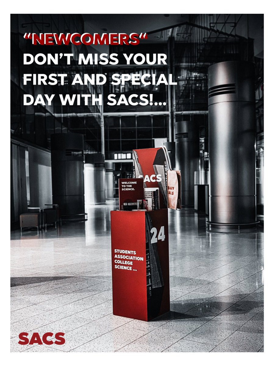 “NEWCOMERS“ DON’T MISS YOUR FIRST AND SPECIAL DAY WITH SACS!•••