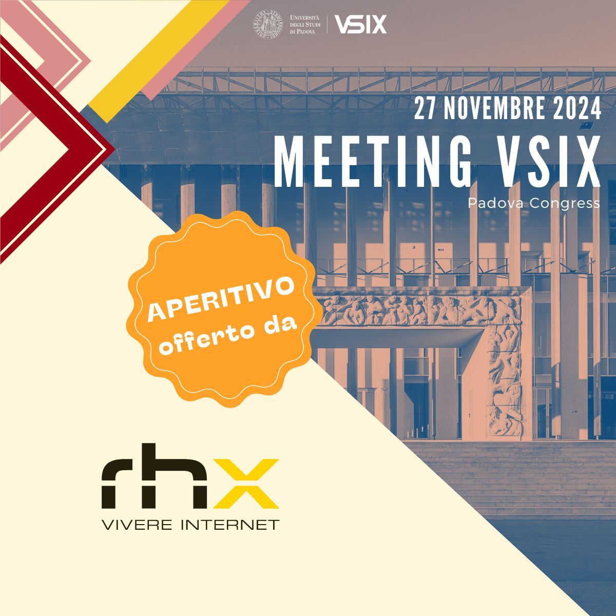 🥂 Siamo felici di annunciare che l'aperitivo del #MeetingVSIX sarà offerto da <a href="/rhxsrl/">RHX Srl</a>!

Se anche tu vuoi promuovere la tua azienda, scrivici a segreteria.vsix@unipd.it per conoscere tutti i dettagli.

#meeting #ixp #networking #sponsorship #tlc #internet
