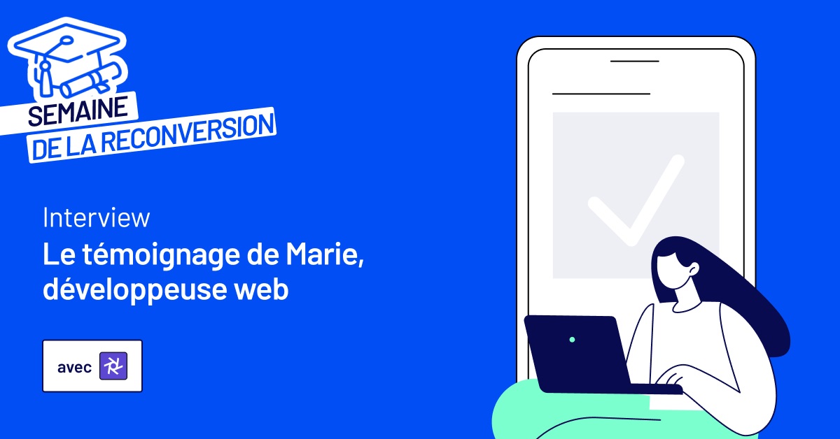 Se reconvertir dans le développement web : le parcours et les conseils de Marie dlvr.it/TClNVv