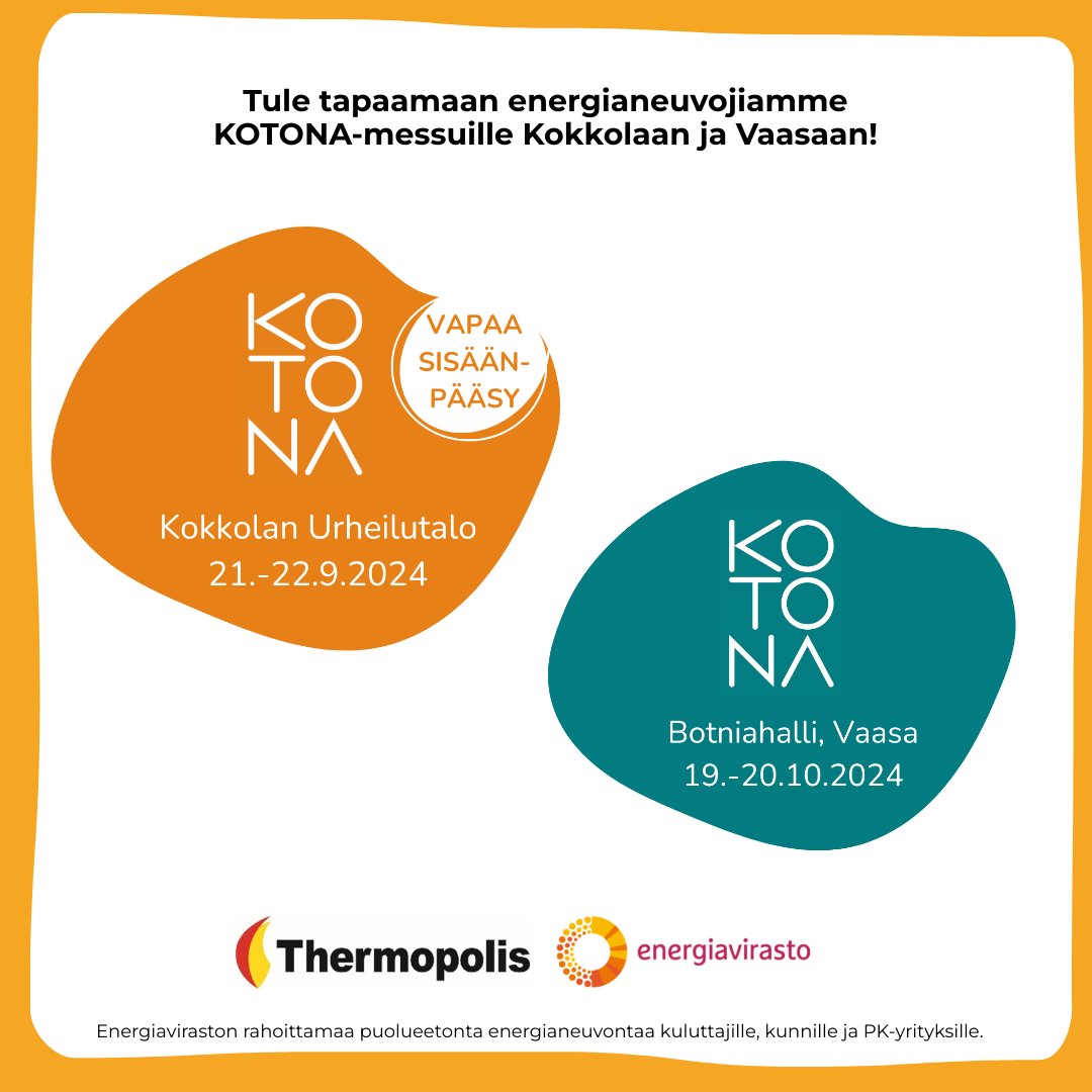 Energianeuvojiltamme saat maksutonta ja puolueetonta neuvontaa esimerkiksi seuraaviin aiheisiin:
- lämmitysjärjestelmän valinta/vaihto
- uusiutuvan energian käyttöönotto
- energiatehokkuuden parantaminen.
Tavataan Kotona-messuilla Kokkolassa ja Vaasassa!