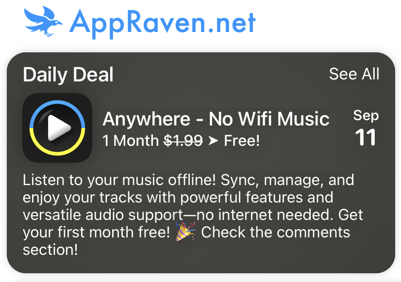 Our app, Anywhere - Offline Music Player, will be featured as App of the Day on AppRaven on September 11th. Don’t miss it! <a href="/AppRaven/">AppRaven: Apps Gone Free</a>