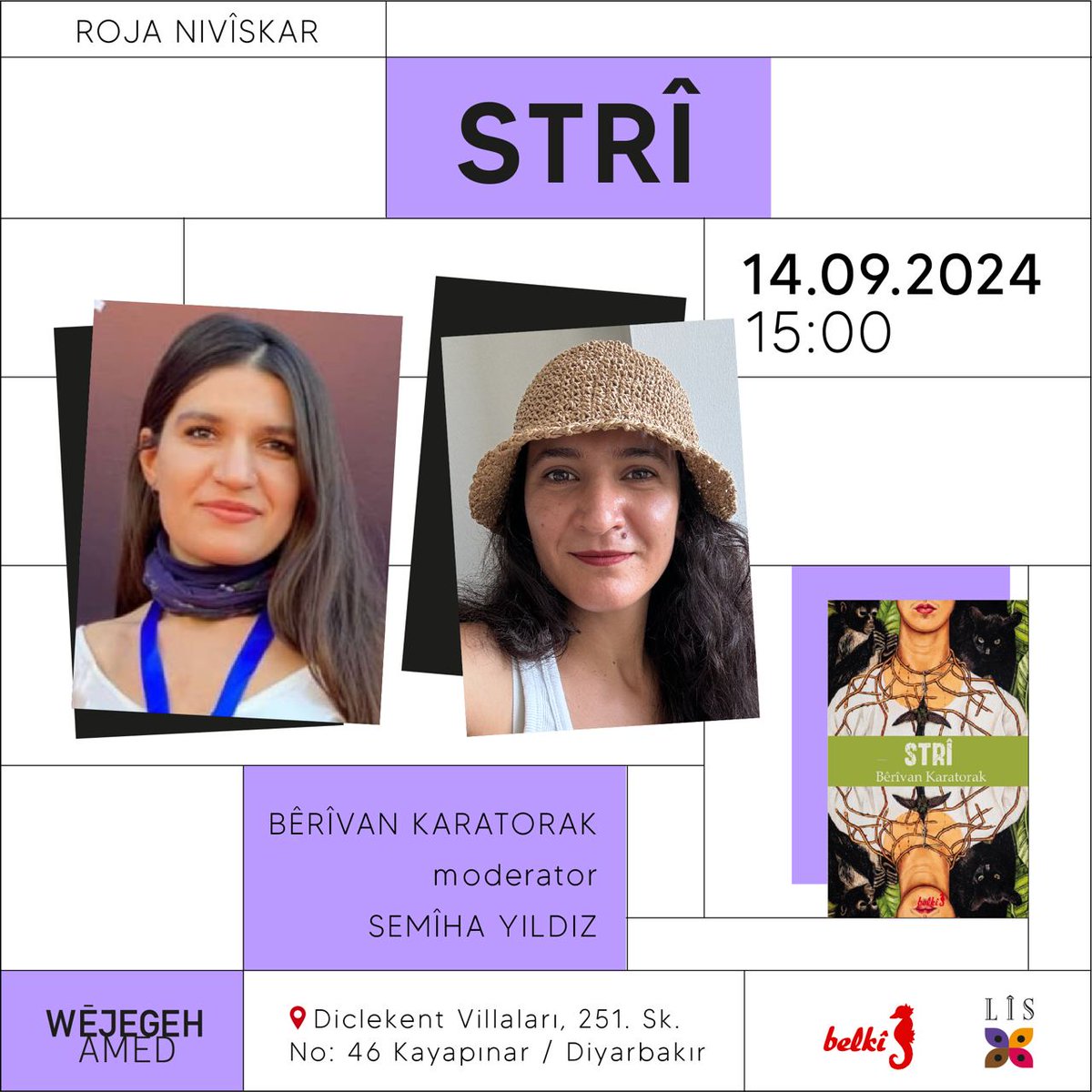 Wejegeh Amed | Diyarbakır Edebiyat Evi (@wejegehamed) on Twitter photo Romana pêşî ya <a href="/BerivanKRTRK/">Bêrîvan Karatorak</a> ya bi navê #Strî ji Weşanên Belkîyê derçû. Roman, behsa jîyana gundîyên li gundekî dike ku rojekê bûyereke nepayî lê diqewime û bi wê bûyerê jîyana hemû gundîyan diguhere.
Gotûbêj 📌14.09 🕒 15:00
Moderator <a href="/semihayildizr/">semiha yıldız</a>
📍Wêjegeh Amed Romana pêşî ya <a href="/BerivanKRTRK/">Bêrîvan Karatorak</a> ya bi navê #Strî ji Weşanên Belkîyê derçû. Roman, behsa jîyana gundîyên li gundekî dike ku rojekê bûyereke nepayî lê diqewime û bi wê bûyerê jîyana hemû gundîyan diguhere.
Gotûbêj 📌14.09 🕒 15:00
Moderator <a href="/semihayildizr/">semiha yıldız</a>
📍Wêjegeh Amed