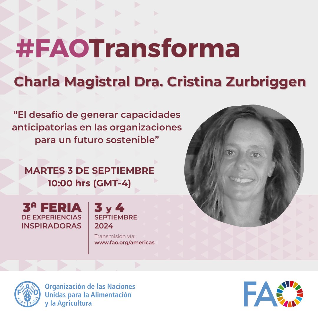 📢 ¡No te pierdas la charla inaugural de la Feria #FAOTransforma 2024!

Cristina Zurbriggen del @sarainstitute nos guiará en una reflexión sobre la capacidad anticipatoria en las organizaciones para un futuro sostenible.

🗓️ HOY, 9:00 am🇨🇴
➡️ fao.org/americas/event… <a href="/FAOAmericas/">FAO Américas</a>