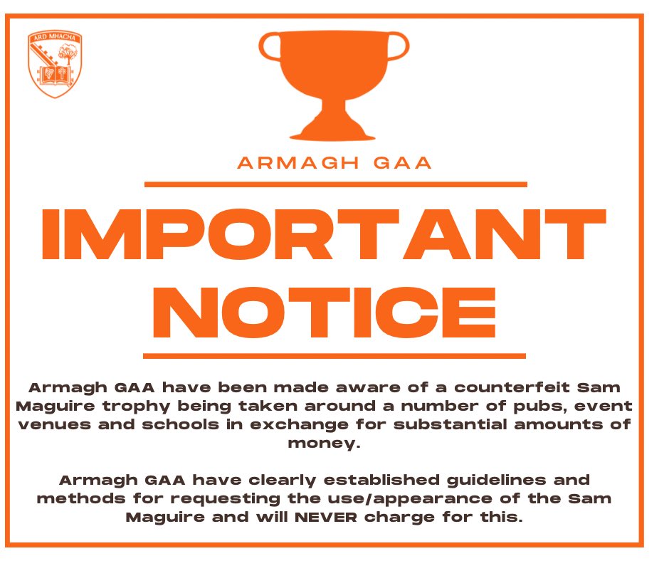 Armagh_GAA's tweet image. SAM MAGUIRE - IMPORTANT NOTICE

Armagh GAA have been made aware of a counterfeit Sam Maguire trophy being taken around a number of pubs, event venues and schools in exchange for substantial amounts of money.

Armagh GAA have clearly established guidelines and methods for…