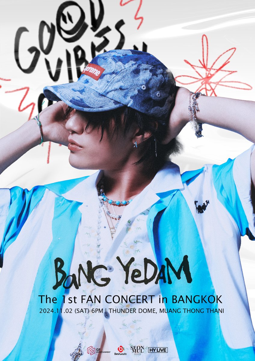 hylive_official's tweet photo. ‧₊˚🖇✩ Bang Yedam '#GOODViBESONLY' 1ST FAN CONCERT in THAILAND ₊˚🎧⊹♡

📅: November 2, 2024
📍: Thunder Dome, Muang Thong Thani
🎫: TBA

Presented by Bestwarin For You

#방예담 #BANGYEDAM #GOODViBESONLY #GOODViBESONLYinTHAILAND #BANGYEDAM1stFanConcertinBKK #บังเยดัม #Bestwarin #Bestwarinforyou #HYLIVE