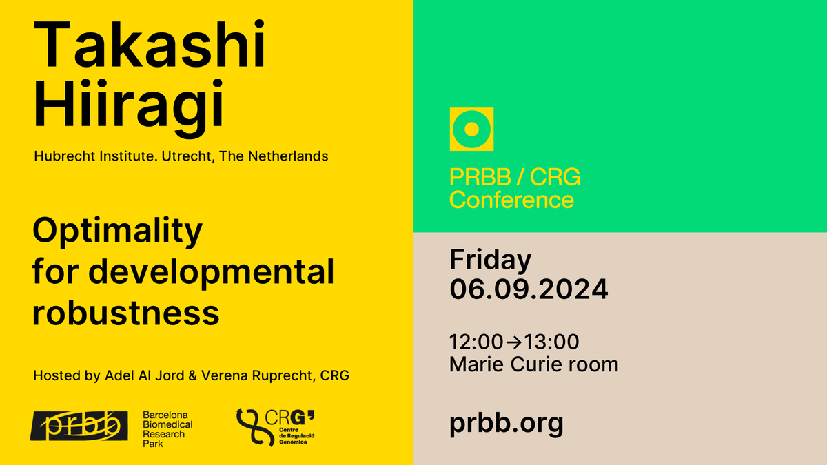Centre for Genomic Regulation (CRG) (@crgenomica) on Twitter photo 📣 PRBB-CRG Conference
📋 "Optimality for developmental robustness"
🗣️ Takashi Hiiragi <a href="/_Hubrecht/">Hubrecht Institute</a>
🤝Hosted by <a href="/AdelAlJord/">Adel Al Jord</a> & Verena <a href="/Ruprecht_Lab/">Ruprecht Lab</a>
📅 September 6- 12:00
📍 Marie Curie room <a href="/the_prbb/">Biomedicina BCN</a> 📣 PRBB-CRG Conference
📋 "Optimality for developmental robustness"
🗣️ Takashi Hiiragi <a href="/_Hubrecht/">Hubrecht Institute</a>
🤝Hosted by <a href="/AdelAlJord/">Adel Al Jord</a> & Verena <a href="/Ruprecht_Lab/">Ruprecht Lab</a>
📅 September 6- 12:00
📍 Marie Curie room <a href="/the_prbb/">Biomedicina BCN</a>