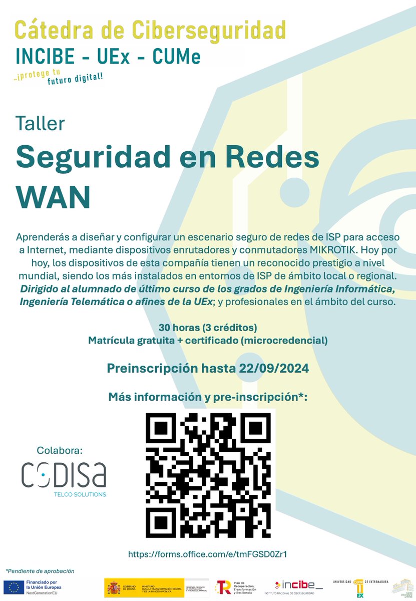 MartinTardio's tweet image. Empezamos septiembre con fuerza 🚀. La cátedra #CiberCUMe @INCIBE @infouex @CUMe_UEx organiza el 🛠 taller Seguridad en Redes WAN con @codisats los viernes de octubre.

👉 MATRÍCULA GRATUITA

 📅 Preinscripción hasta 22/09

🪑Plazas limitadas

#PlanDeRecuperación #CátedrasCiber