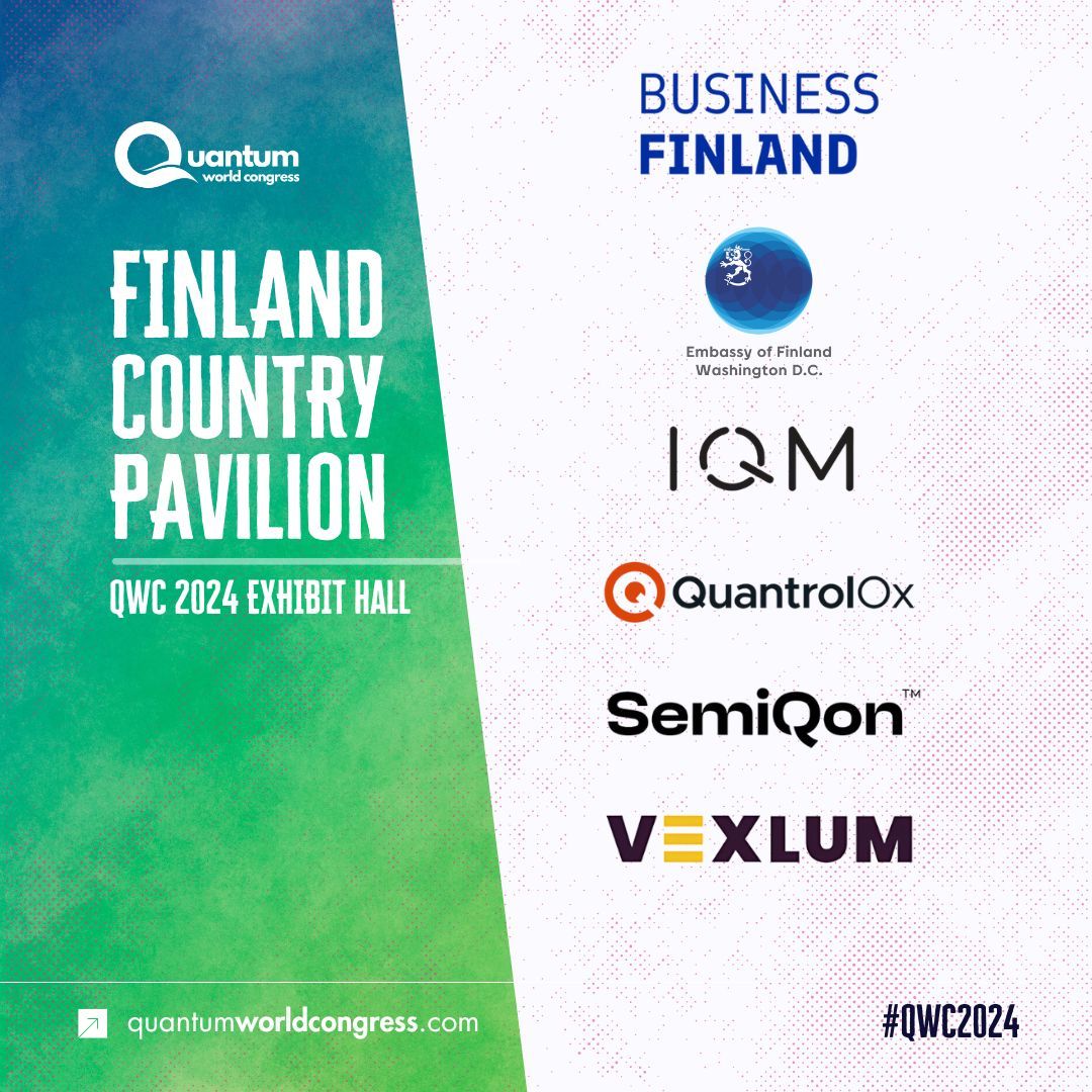 Quantum World Congress (@qwcevent) on Twitter photo 🇫🇮 Visit the Finland Country Pavilion at #QWC2024! Explore quantum innovations from <a href="/meetIQM/">IQM Quantum Computers</a>, <a href="/QuantrolOx/">QuantrolOx</a>, <a href="/VexlumLtd/">Vexlum Ltd</a>, <a href="/SemiQonTech/">Semiqon Tech</a>, <a href="/BusinessFinland/">Business Finland</a> and more.
🔗 Meet the delegation & schedule a meeting: buff.ly/4g9laHd 🇫🇮 Visit the Finland Country Pavilion at #QWC2024! Explore quantum innovations from <a href="/meetIQM/">IQM Quantum Computers</a>, <a href="/QuantrolOx/">QuantrolOx</a>, <a href="/VexlumLtd/">Vexlum Ltd</a>, <a href="/SemiQonTech/">Semiqon Tech</a>, <a href="/BusinessFinland/">Business Finland</a> and more.
🔗 Meet the delegation & schedule a meeting: buff.ly/4g9laHd