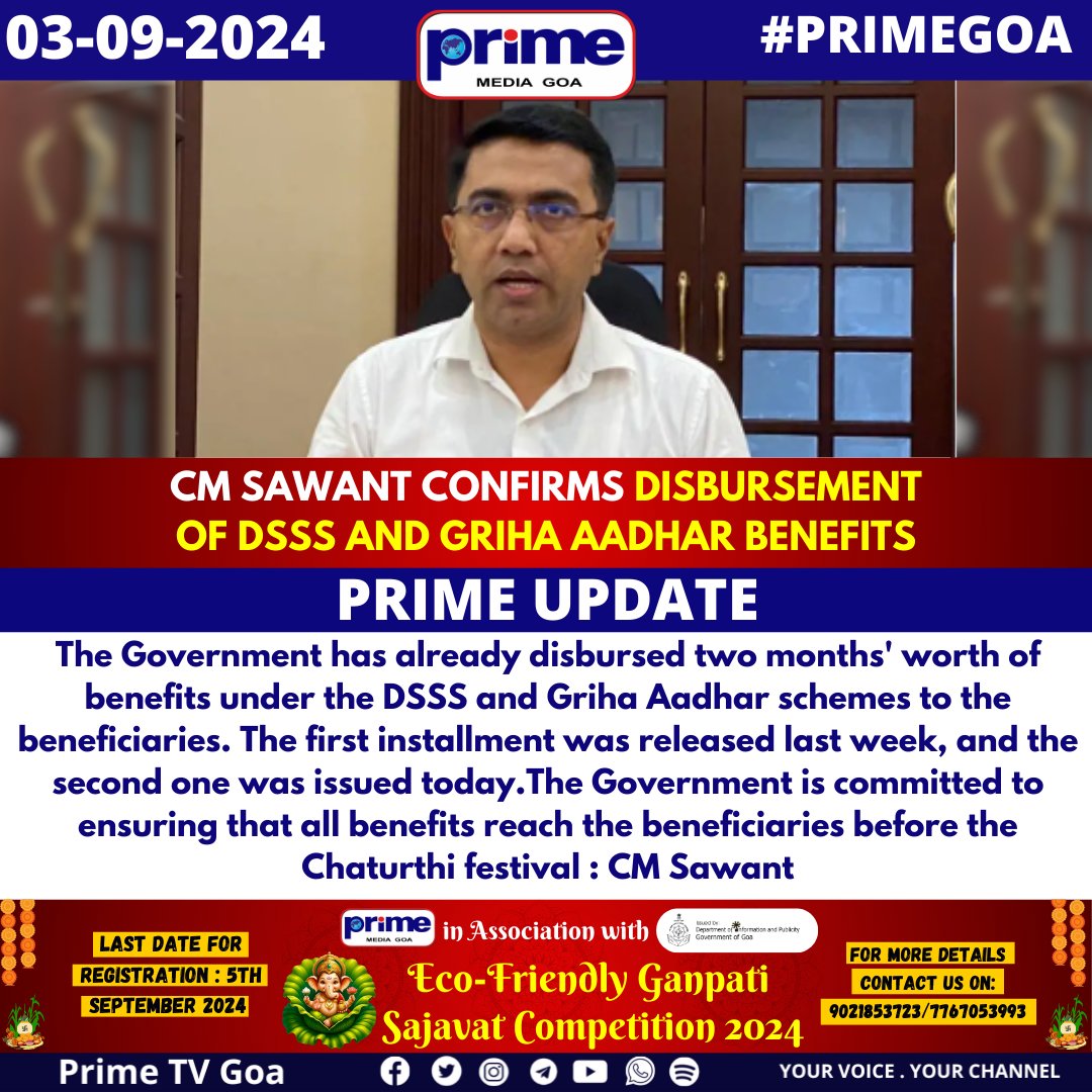PrimeTVGoa's tweet image. CM Sawant Confirms Disbursement of DSSS and Griha Aadhar Benefits

#cmsawant #disbursement #confirmed #dsss #grihaaadhar #grihaaadharscheme #goa