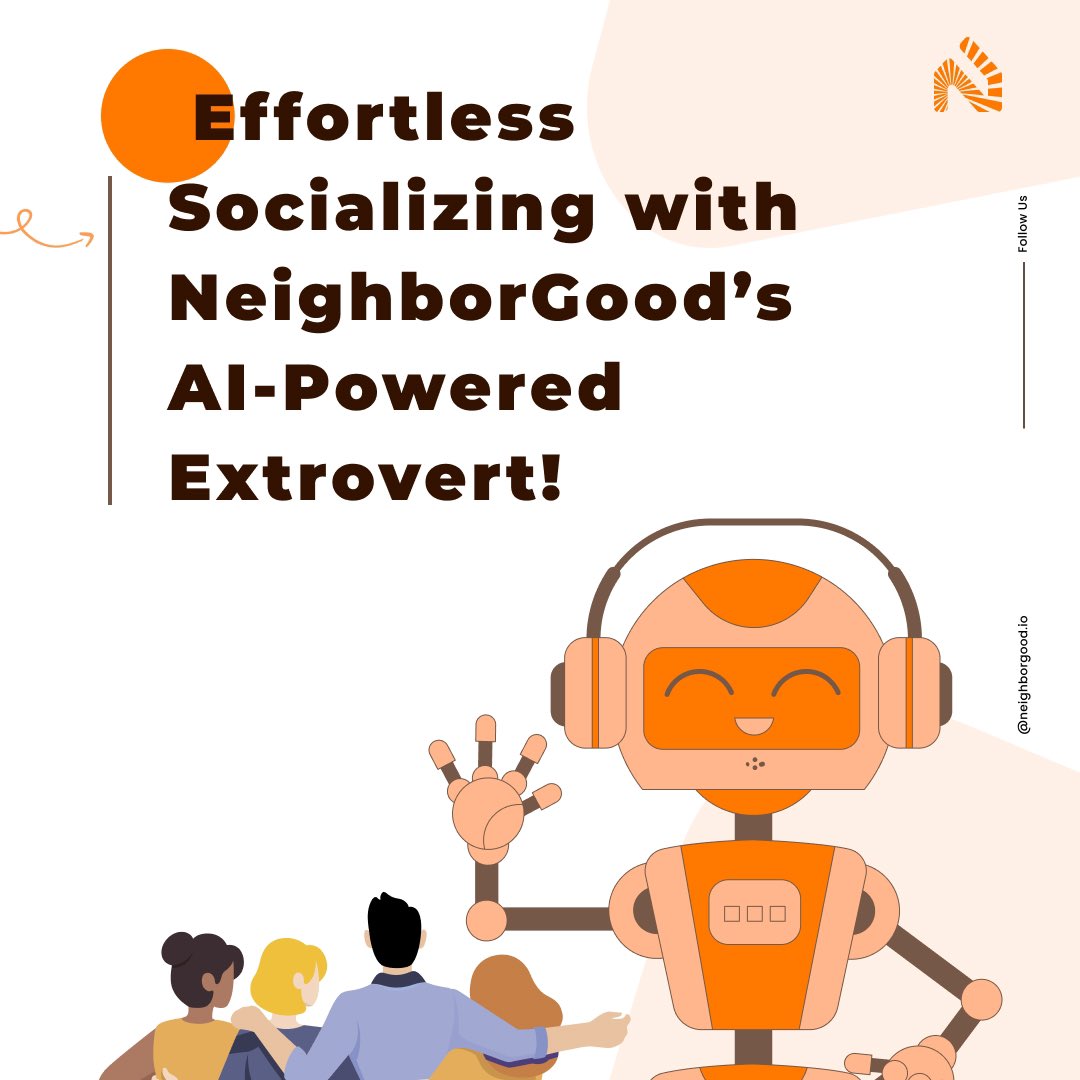 NeighborGoodWay's tweet photo. Make socializing easier than ever with Neigborgood’s AI-Powered Extrovert! 

If you’re planning events, meeting new people, or staying in touch, our AI makes it all seamless and fun🤩 

Say goodbye to awkward moments and hello to effortless connections.

#AI #Connections https://t.co/X5E1pWKXv6