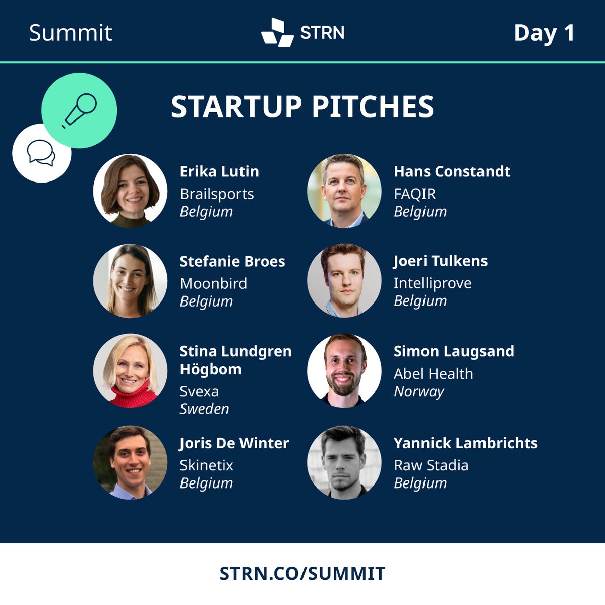 Sports Tech Research Network (STRN) (@strn_sportstech) on Twitter photo 8 pitches 📣 by 8 startups 🚀 on Summit day 1!
🎤 Come & listen to Erika Lutin (Brailsports), <a href="/stefanie_broes/">stefanie broes</a> (<a href="/moonbirdlife/">Stefanie Broes</a>), Stina Högbom (Svexa), Joris De Winter (SKINETIX), <a href="/hconstandt/">Hans Constandt</a> (FAQIR), Joeri Tulkens (IntelliProve), Simon Laugsand (ABEL), <a href="/YannickLambri/">Yannick Lambrichts</a> (<a href="/RawStadia/">Raw Stadia</a>). 8 pitches 📣 by 8 startups 🚀 on Summit day 1!
🎤 Come & listen to Erika Lutin (Brailsports), <a href="/stefanie_broes/">stefanie broes</a> (<a href="/moonbirdlife/">Stefanie Broes</a>), Stina Högbom (Svexa), Joris De Winter (SKINETIX), <a href="/hconstandt/">Hans Constandt</a> (FAQIR), Joeri Tulkens (IntelliProve), Simon Laugsand (ABEL), <a href="/YannickLambri/">Yannick Lambrichts</a> (<a href="/RawStadia/">Raw Stadia</a>).