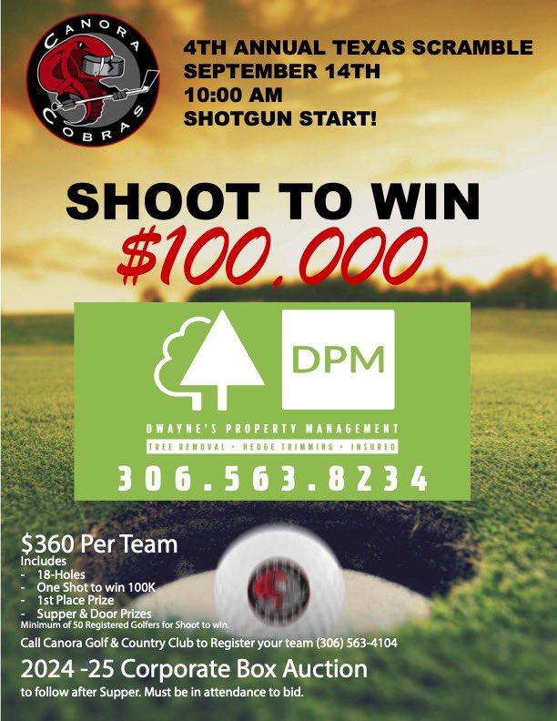 🚨🚨Canora Cobras 4th Annual Golf Tournament Sept 14th! 🚨🚨 

$100,000 hole in one sponsored by Dwayne’s Property Management!

Call Canora Golf &amp; Country Club to register your team! <a href="/saskeasthockey/">Sask East Hockey League</a> <a href="/MondayNooner/">Monday Nooner</a> <a href="/BennyGX94Sports/">Benny Walchuk</a>