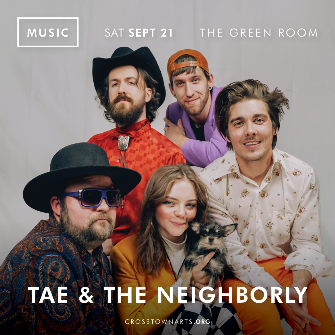 Crosstown Arts presents TAE &amp; the Neighborly in The Green Room on Saturday, September 21!

#concert #music #crosstownarts