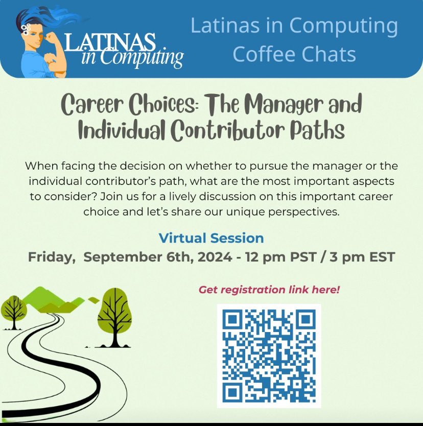 Hello dear Latinas in Computing! Please join us in our next Cafecito on Friday, September 6th. We will be talking about management and individual contributor career choices. Register using the QR in this post.