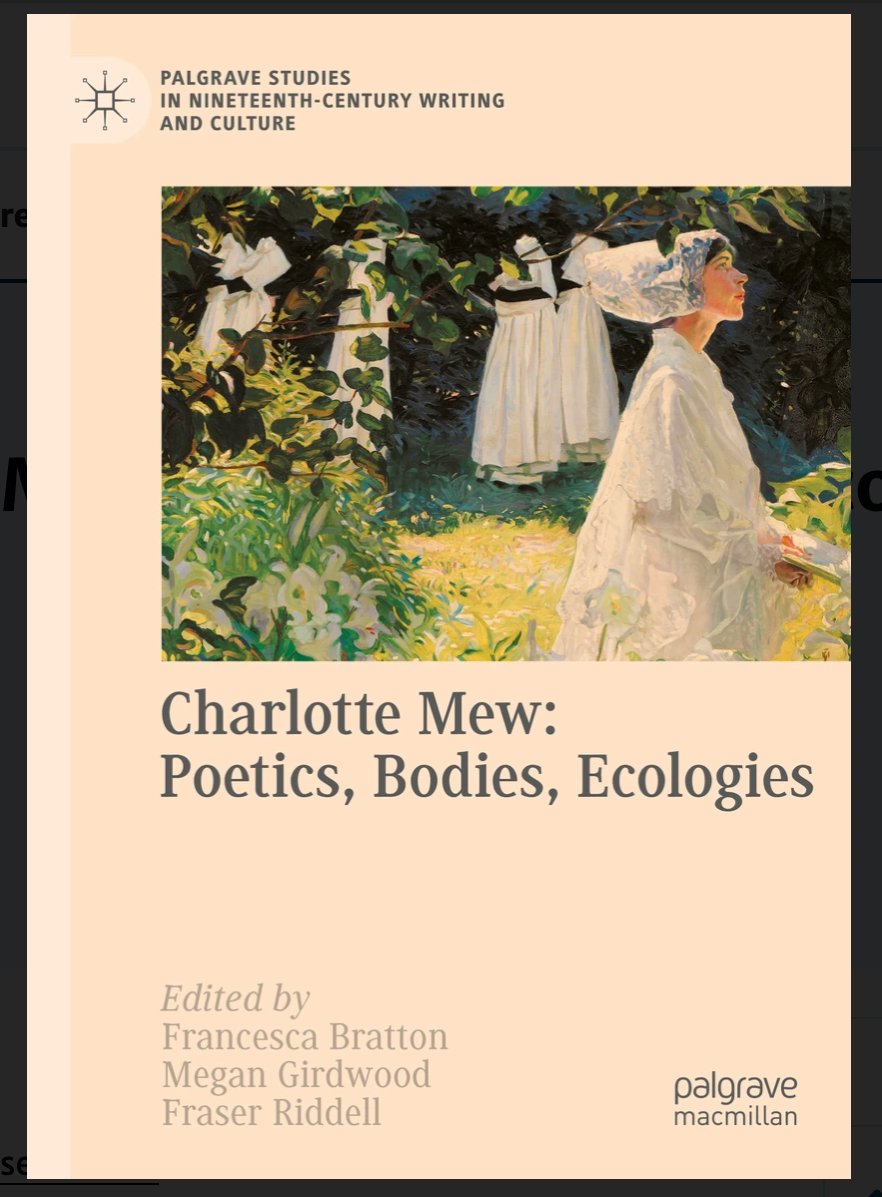 MewFriends's tweet image. It's publication day! 

CHARLOTTE MEW: POETICS, BODIES, ECOLOGIES is out in the world! 

Thanks again to all our wonderful contributors for their work on this book-- we are so excited to share these essays! 💕

link.springer.com/book/10.1007/9…