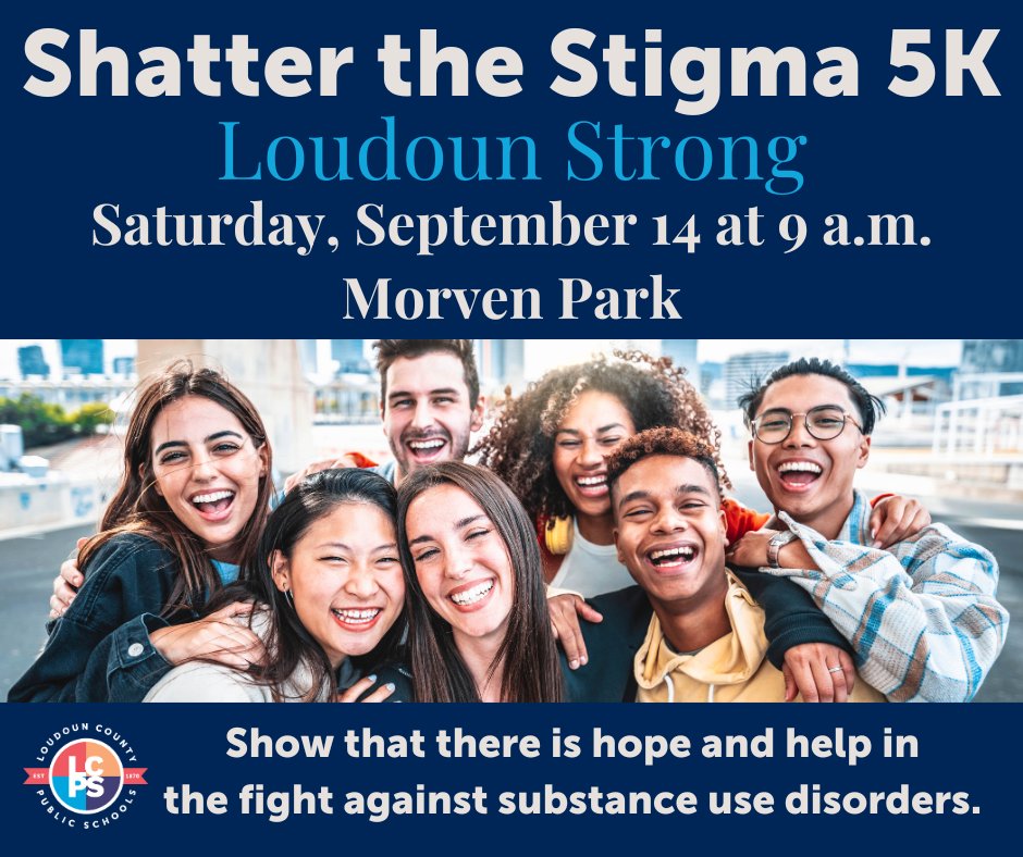 Join the Shatter the Stigma 5K on Saturday, Sept. 14, at 9 a.m. at Morven Park to help fight substance use disorders. The 5K run event also features speakers, food trucks a craft table and music. To view the sponsors, register or donate: lcps.pub/3ATQ8Tt