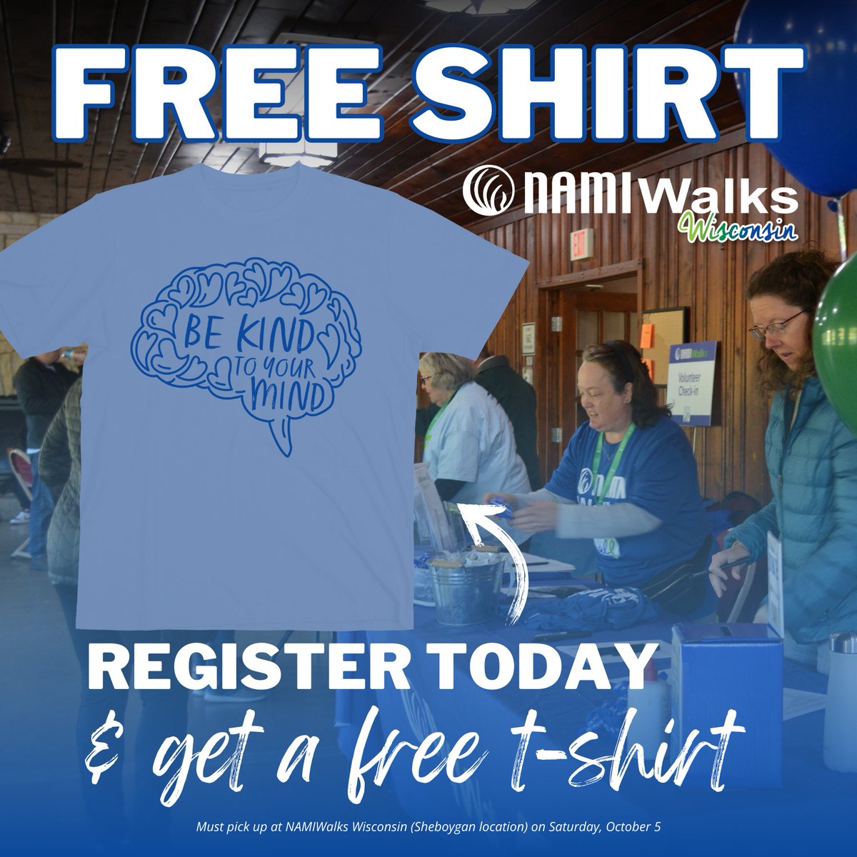 Get a FREE* be kind to your mind t-shirt when you register for NAMIWalks Wisconsin TODAY! Don't miss out on this exclusive t-shirt. Register at namiwalks.org/wisconsin.

*Must attend NAMIWalks Wisconsin in person on Saturday, October 5 in Sheboygan, Wisconsin.
