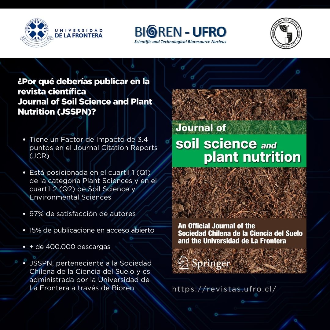 JSSPN perteneciente a la Sociedad de Ciencia del Suelo es manejada e impulsada por BIOREN UFRO, bajo la dirección de la Dra. María de La luz Mora junto a un staff de destacados investigadores de las ciencias del suelo, nutrición vegetal, agricultura y ciencias ambientales.