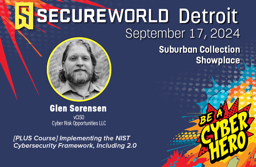SecureWorld's tweet photo. As part of SecureWorld Detroit on Sept. 17, Glen Sorensen, vCISO & Managing Director at Cyber Risk Opportunities LLC, will lead a course on Implementing the NIST Cybersecurity Framework, Including 2.0
Use promo code PLUSSW1 to save $75. https://t.co/ZwWdu3vcjS #SWDET24 https://t.co/0v6DGYu72J