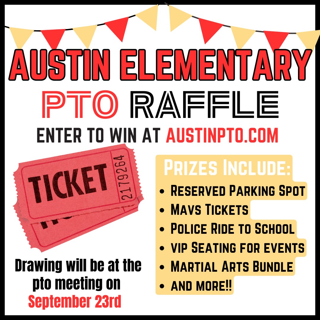 The 2nd Annual Austin Elementary PTO Raffle is LIVE! 

Raffle tickets are available for purchase in the PTO Web Store!