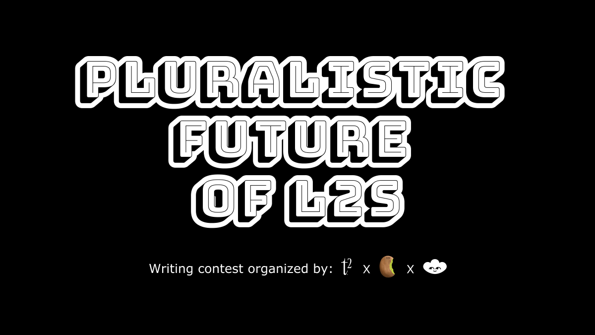 LC's tweet photo. Ethereum, much like the humans that use it, is pluralistic.

Much has been tweeted about L2s, but we're in need of your good, reflective, long-form thoughts.

Check out a new writing contest organized by @t2wrld and @KiwiNewsHQ  ⤵️ https://t.co/DHrIQJPctO