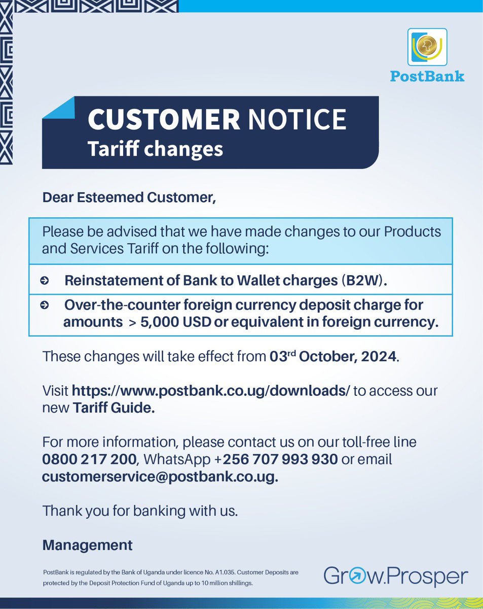 postbankug's tweet image. 📌Customer Notice
We&apos;re updating our Tariff Guide as part of our efforts to serve you better.
To ensure you&apos;re informed, please review the updated tariff guide with these changes that will be effective soon here postbank.co.ug/downloads/ 

#PostBankUganda #GrowProsper #TariffGuide