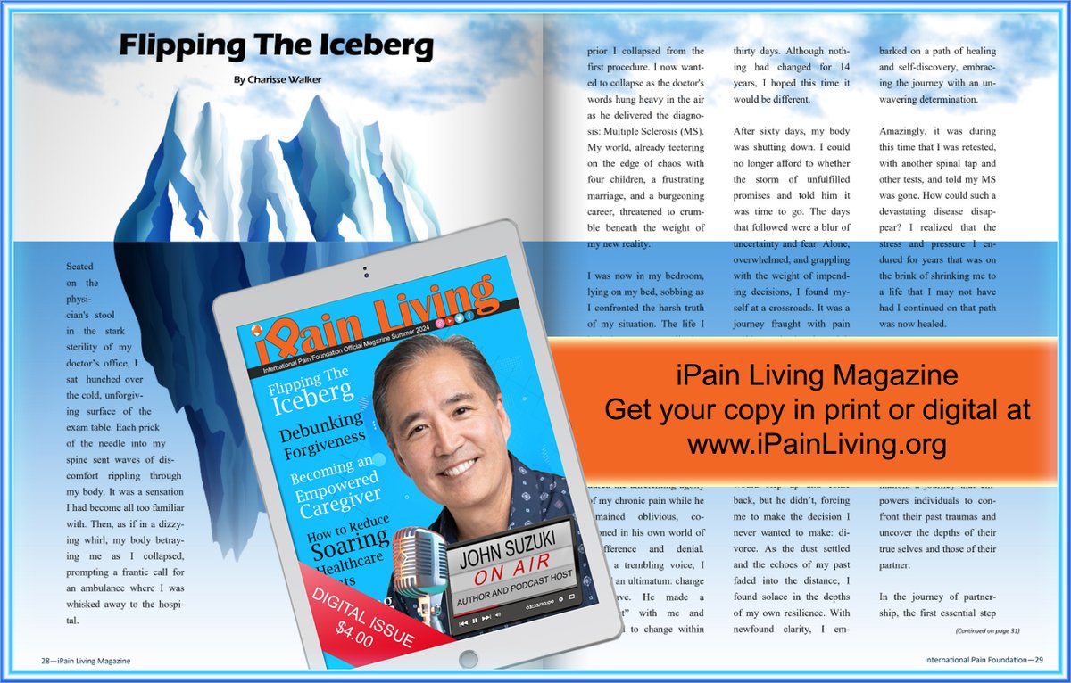 iPainOfficial's tweet image. Flipping The Iceberg SUMMER 2024 iPain Living Magazine - ipainliving.org #iPainLiving #ChronicPain #FindingBetter #JohnSuzuki