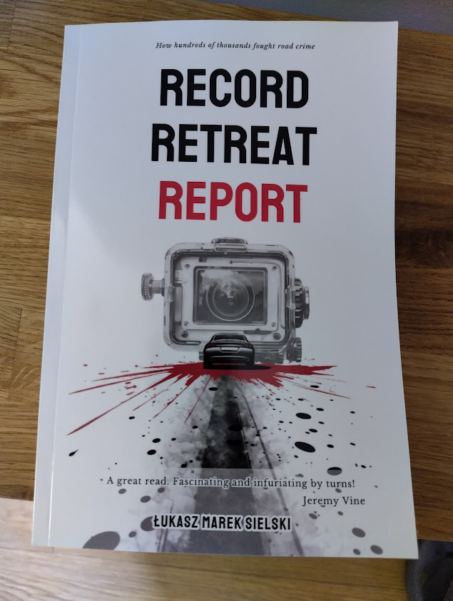 C_C_Ioannou's tweet photo. ABSOLUTELY LOVED reading
"Record Retreat Report: How hundreds of thousands fought road crime"
by @phonekills
Huge respect to the major players that made 3rd party reporting a reality, and our roads so much safer.
#3rdpartyreporting
Buy here:
https://t.co/MRvz43Vqao https://t.co/9Ww0tJp57R