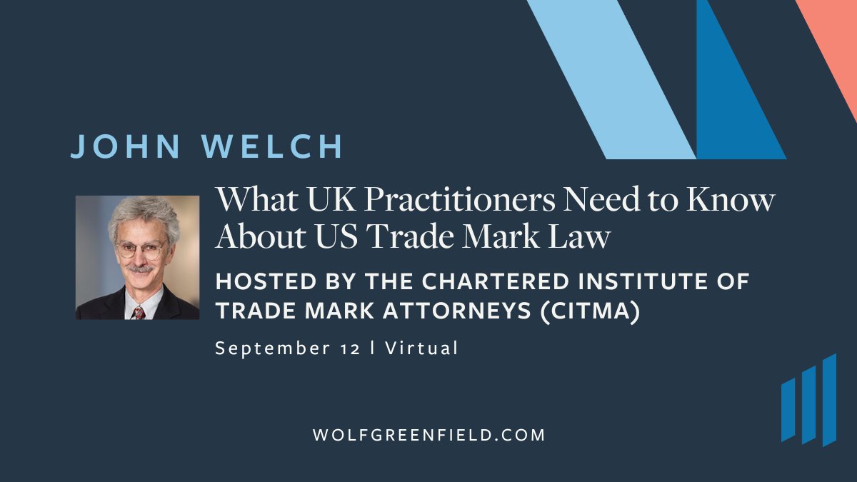John Welch (<a href="/TTABlog/">TTABlog</a>) will co-present a webinar with Martin Schwimmer on Sept 12 at 3pm CPD titled “What UK Practitioners Need to Know About US Trade Mark Law.” Hosted by <a href="/CITMAuk/">Chartered Institute of Trade Mark Attorneys</a>, the webinar will explore the value of trade mark use in the US. Learn more: hubs.ly/Q02NqTY10