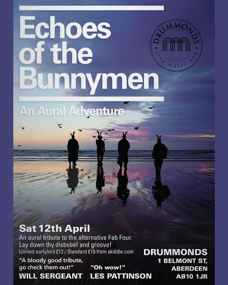 𝙅𝙪𝙨𝙩 𝘼𝙣𝙣𝙤𝙪𝙣𝙘𝙚𝙙
𝙀𝙘𝙝𝙤𝙚𝙨 𝙤𝙛 𝙩𝙝𝙚 𝘽𝙪𝙣𝙣𝙮𝙢𝙚𝙣
Sat 12 April 2025
Am aural tribute to the alternative Fab Four. 
Featuring some of the best tracks from the original line up’s amazing run of albums..
🎟️on sale now drummondsaberdeen.com

#echoesofbunnymen