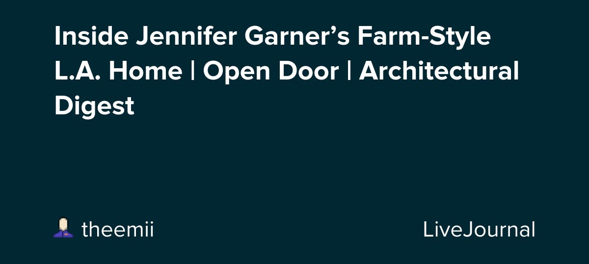 Inside Jennifer Garner’s Farm-Style L.A. Home | Open Door | Architectural Digest dlvr.it/TCmnY9