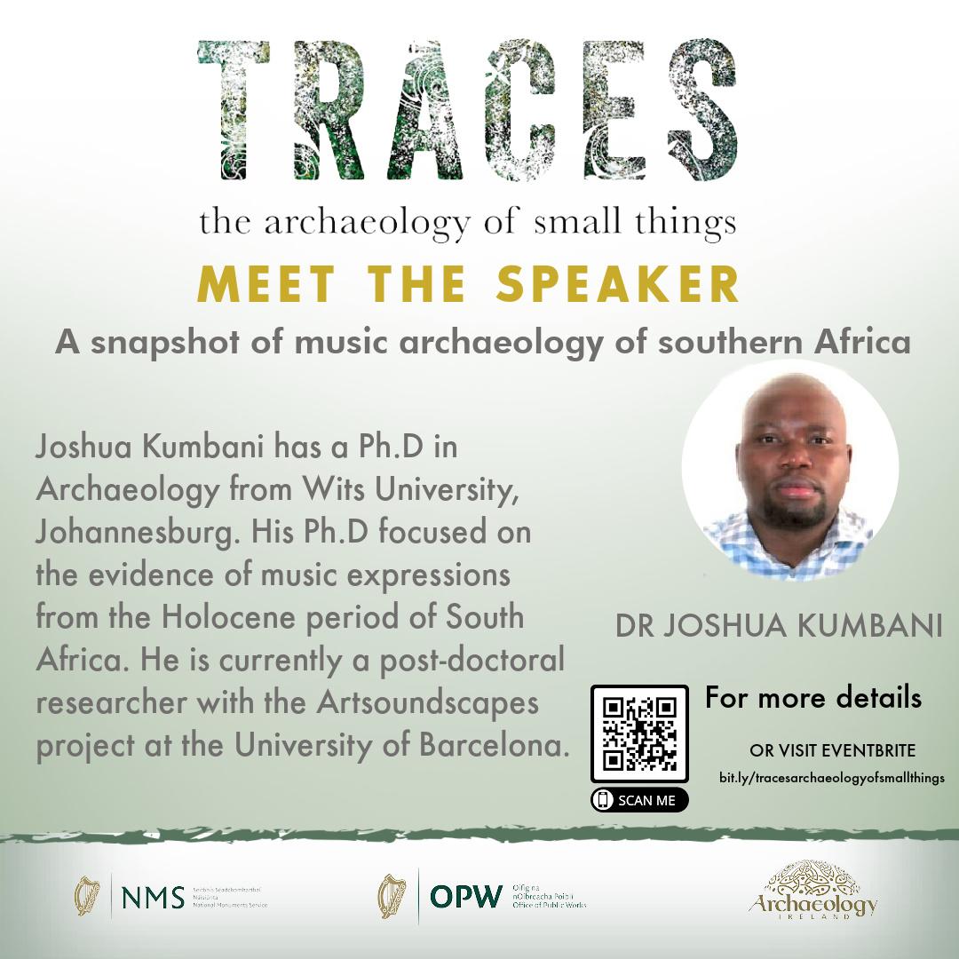 To mark the upcoming #TracesNMS conference, we are introducing the speakers. 

'A snapshot of the music archaeology of Southern Africa'

Joshua Kumbani's Ph.D focused on the evidence of music expressions from the Holocene period of South Africa.

Booking: archaeologyireland.ie