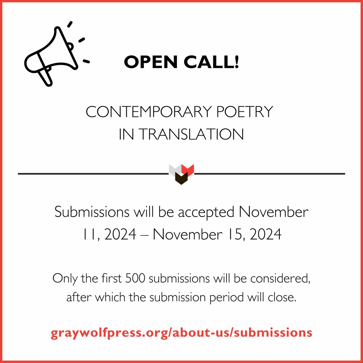 📢 Announcement!

Graywolf Press will hold an open submission period for contemporary poetry in translation from 11/11 to 11/15. Complete details and instructions here:

graywolfpress.org/about-us/submi…