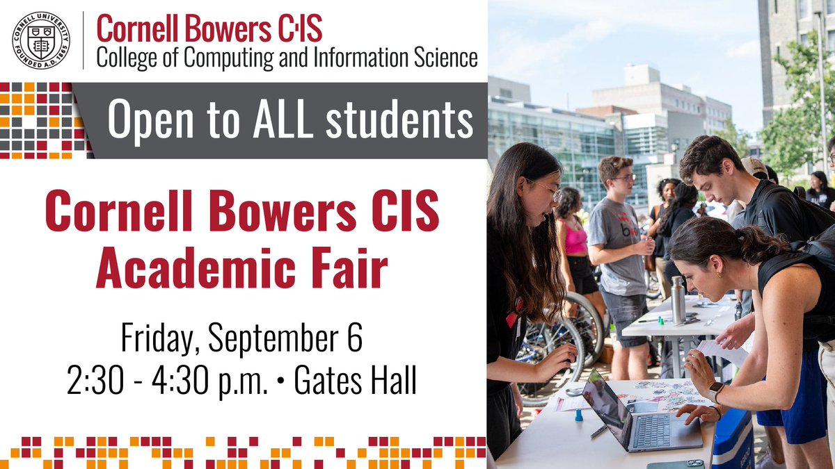 CornellInfoSci's tweet image. Have questions about majors? Looking to join a club? 🎒💻
Join the @CornellCIS Academic Fair on 9/6 from 2:30 - 4:30 p.m. in Gates Hall. Learn about majors, programs, resources, and student organizations. Play games, win prizes, and grab some snacks! events.cornell.edu/event/bowers-c…