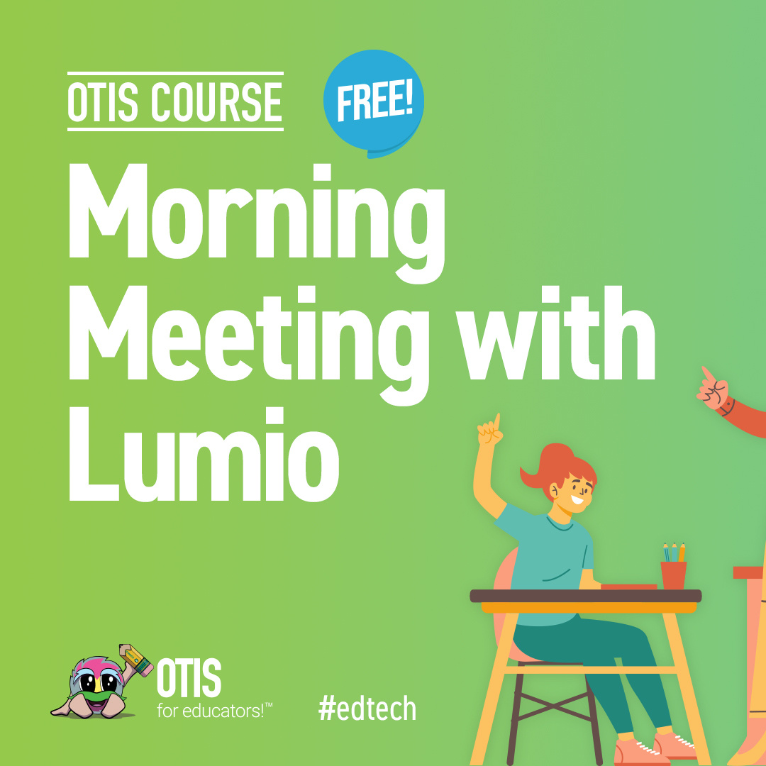 OTIS4educators's tweet photo. Amp up your morning meetings with @LumioSocial! Join Michelle for this session on 9/4 at 3PM EDT as we learn how to leverage the power of Lumio to start your days a little bit brighter! Sign up here: https://t.co/Ffithglp24 #Lumio #BacktoSchool #educatorPD #MorningMeeting https://t.co/NrnKm8R3ii