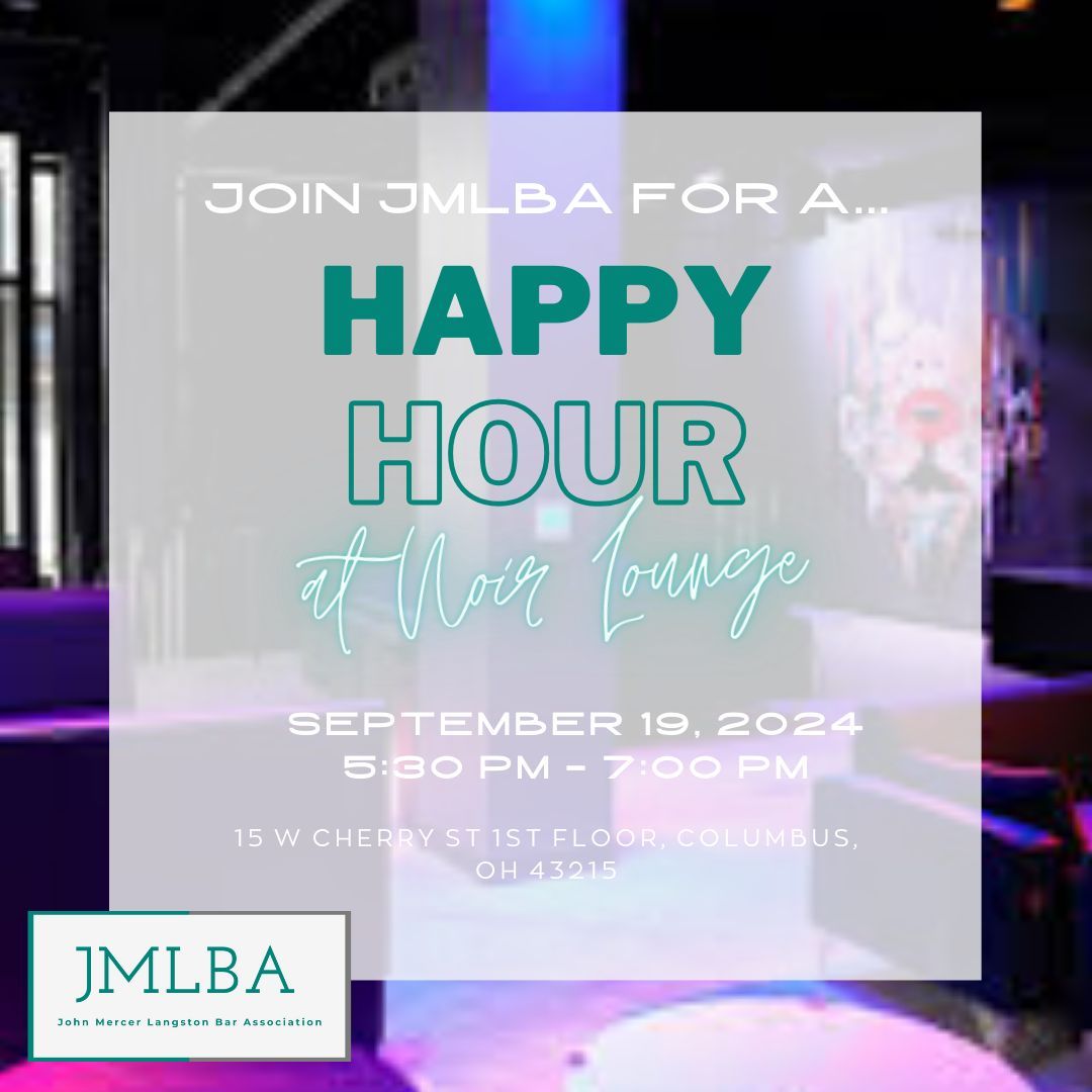 JMLBA's tweet image. Join your fellow JMLBA members for a Happy Hour at Noir Lounge on September  19th, from 5:30 to 7:30. Come together for a tonight of mingling with fellow members while enjoying some great drinks!