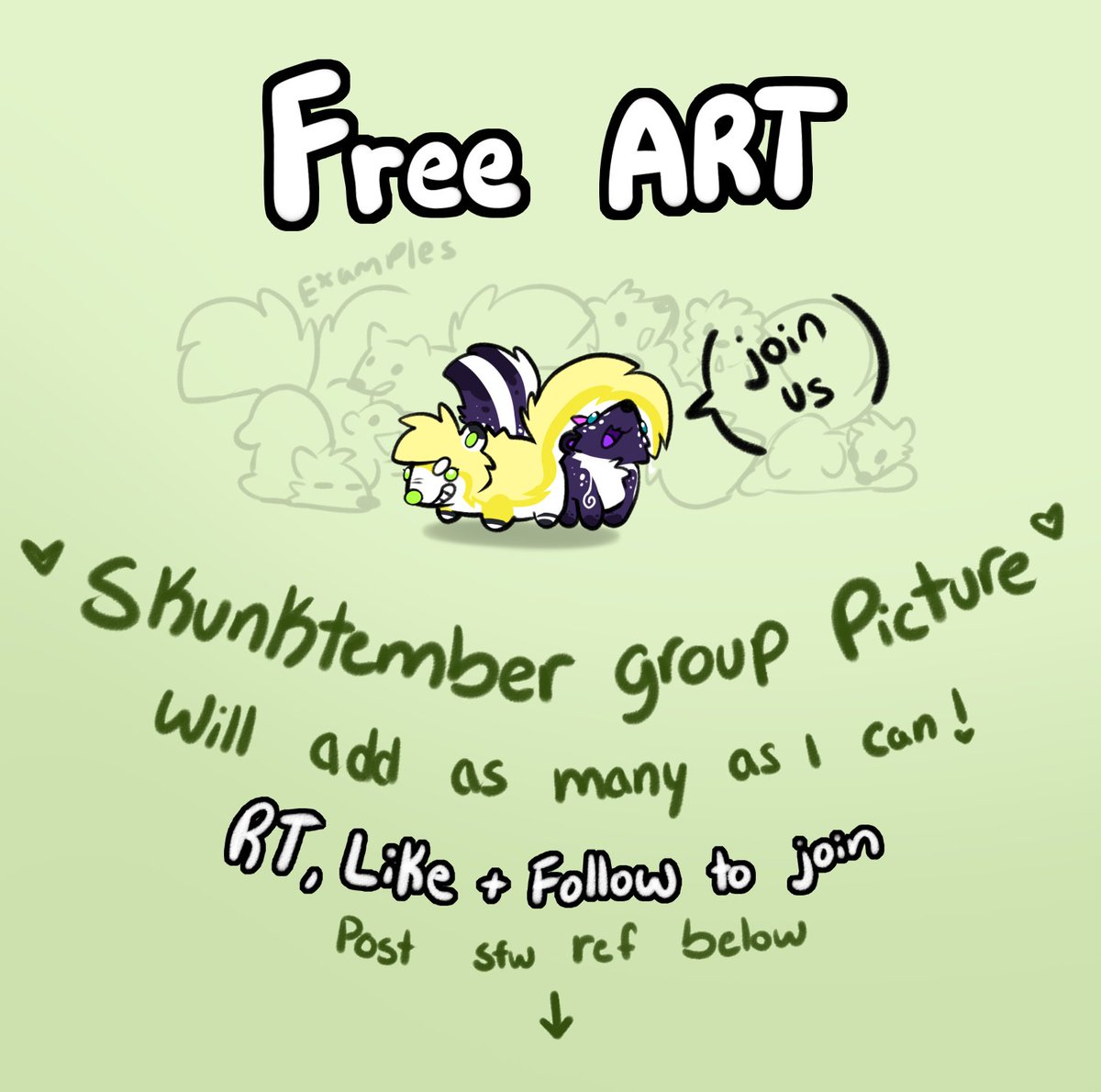 Join in on a skunktember group pic!

RT, Like and follow to enter<3 

Please post a SFW ref below!
Ill be making as many as possible for the month Skunktember. Excited to see how it turns out!

YOU DO NOT need to be a skunk to be included! I will turn you into one :)