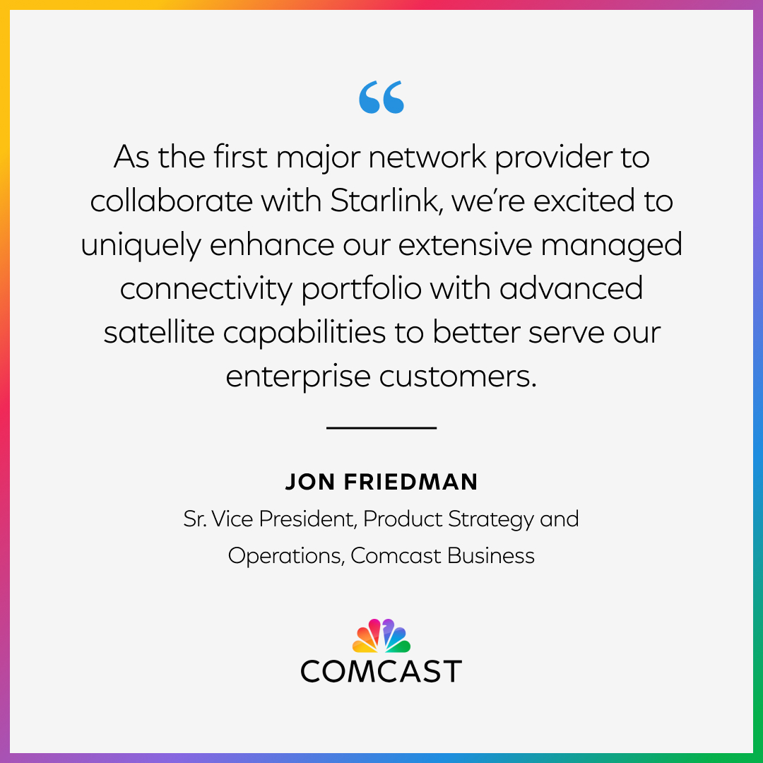 comcast's tweet photo. Announcing a strategic agreement between Comcast Business + Starlink. This collab will enable advanced satellite capabilities to deliver fast &amp; reliable connectivity for enterprise customers, including those with locations in underserved regions.