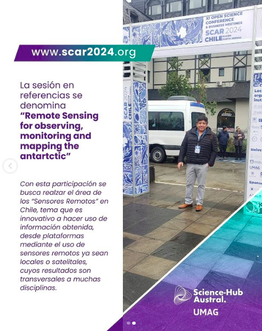 El investigador <a href="/UmagCiga/">CIGA UMAG</a>  y coord. del Magíster en Cs. Antárticas, Dr. Carlos Cárdenas, participó los días 19 y 24 de agosto de la sesión N°15 en sesiones paralelas del programa del SCAR 2024 Pucón, Chile, “Remote Sensing for observing, monitoring and mapping the antartctic”.