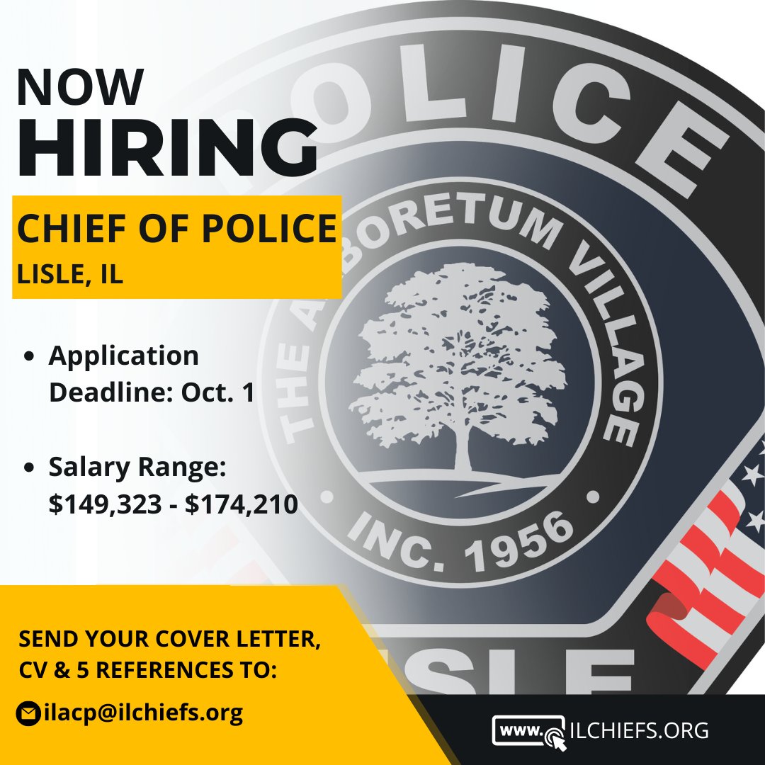 NOW ACCEPTING APPLICATIONS FOR LISLE, IL CHIEF OF POLICE POSITION!

Details ➡ ilacp.mcjobboard.net/jobs/163304