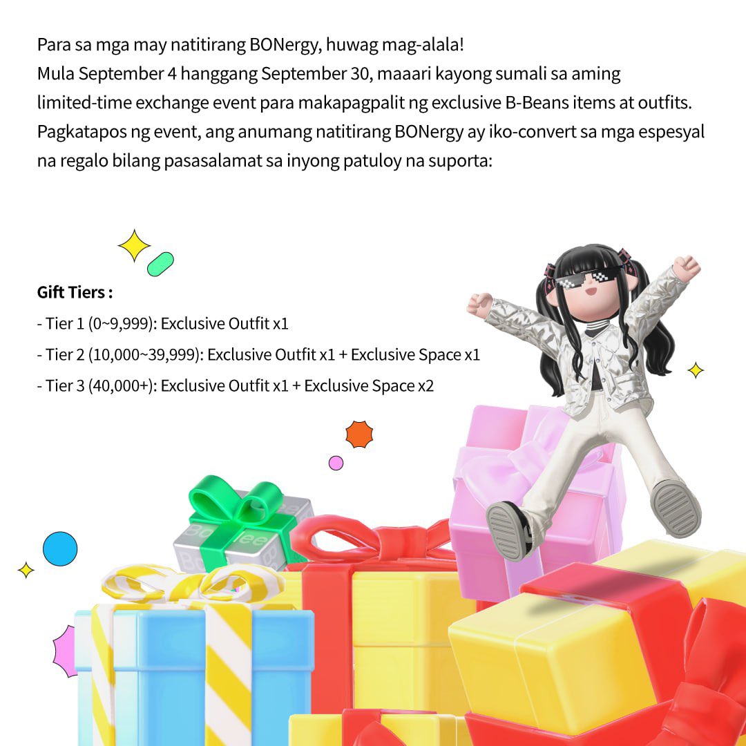 BondeePH's tweet photo. Important Notice for Bondee Users 👋

The BONenergy feature will be discontinued.

So ano and mangyayari sa mga BONenergy niyo?

Don't worry, here’s what we’ve prepared: The 'BONEnergy Exchange Event' 🤩

👉During the event, you can exchange your BONenergy for specific B-Beans items.
👉After the event ends, maari nyo pa ring gamiitin ang remaining BONenergy to get limited-edition items 😎
👉 Ang event na ito ay mula September 4th to September 30th only! Don’t miss this limited-time event, mga Bondies!

Maraming salamat sa patuloy na suporta! #bondee #bondeeph