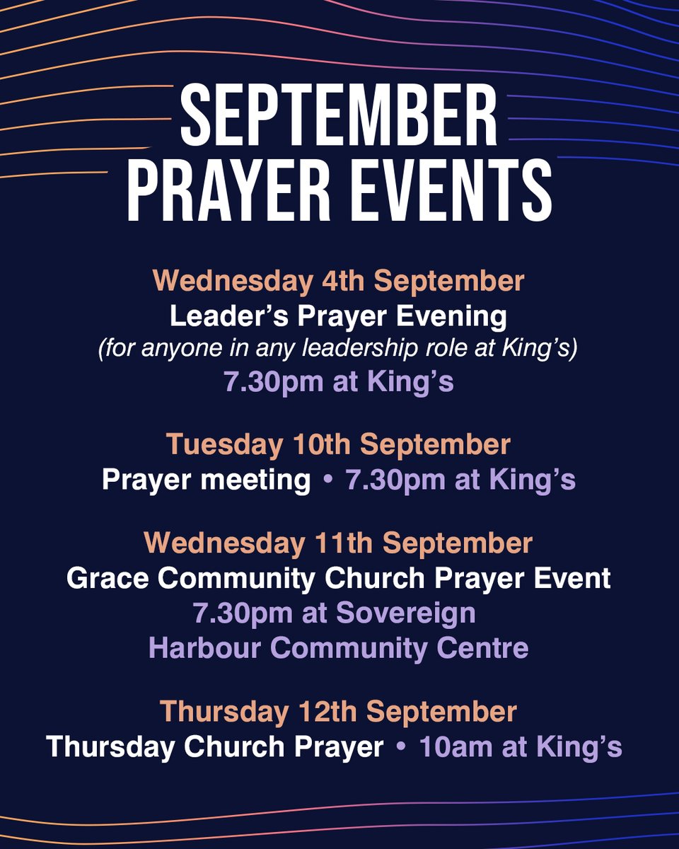 Our September prayer events kick off tonight, 7:30pm at King's for all those in leadership. Whether you are a life group leader, trustee, worship leader, staff, kids worker, serving team coordinator —come along and we would love to pray with you tonight!