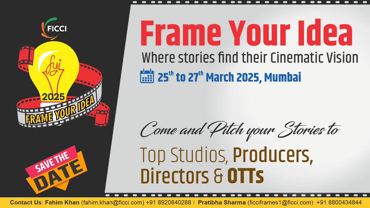 FICCIFRAMES's tweet photo. "Mark your calendars! 🗓️The FICCI book to screens pitchfest, 'Frame Your Idea' is coming to mumbai from March 25-27, 2025, alongside the 25th Edition of FICCI FRAMES ! 

🎬 Pitch your stories to top producers, studios and make them a reality! 

#FICCIFrames2025 #FrameYourIdea https://t.co/lHdPbOfmlF