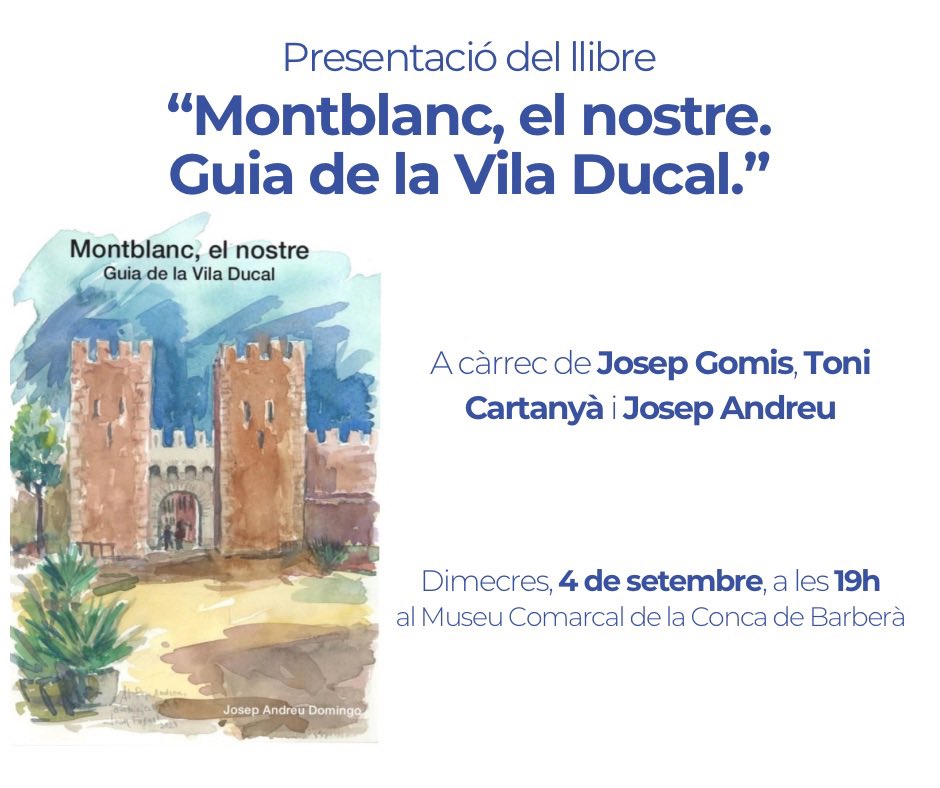 Avui, dimecres, tindrà lloc la presentació del llibre "Montblanc, el nostre. Guia de la Vila Ducal", de <a href="/jandreud/">Josep Andreu</a> . L'acte es farà al <a href="/mcconcabarbera/">Museu Conca Barberà</a> a les 7 de la tarda. Anirà a càrrec de Josep Gomis, Toni Cartanyà i l’autor del llibre.